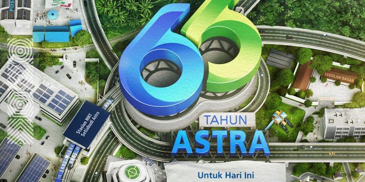 HUT Ke-66 Astra Untuk Hari Ini dan Masa Depan Indonesia