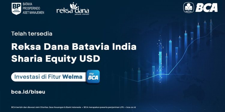 Mari mengenal BISEU, Reksa Dana Saham Syariah Offshore Baru di BCA